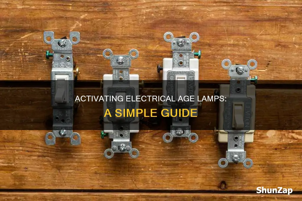 how to turn on electrical age lamps