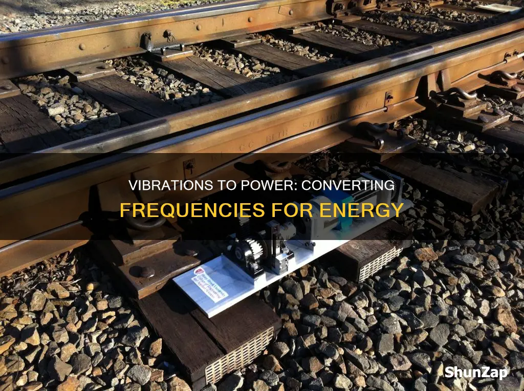 how to turn vibe frequency into electricity