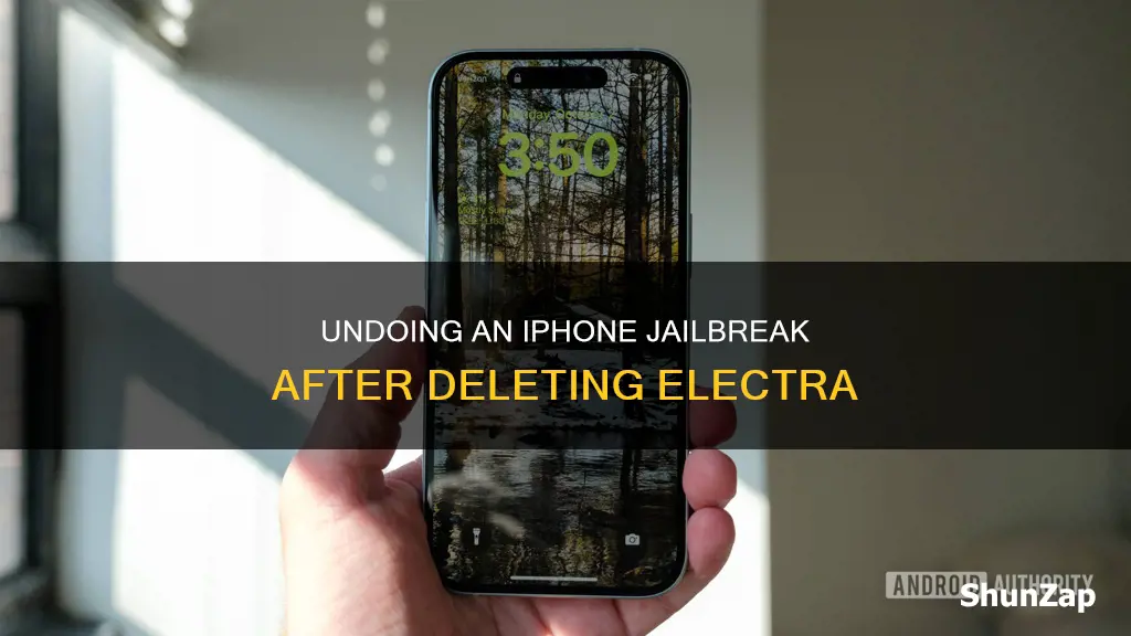 how to unjailbreak if you deleted electra