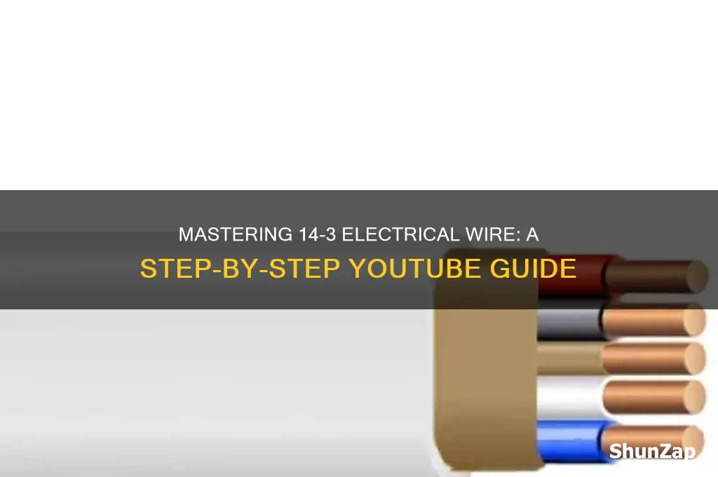 how to use 14-3 electrical wire utube