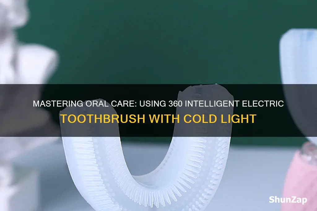 how to use 360 intelligent electric toothbrush with cold light