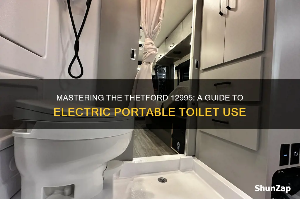 how to use a 12995 thetford electric portable toilet