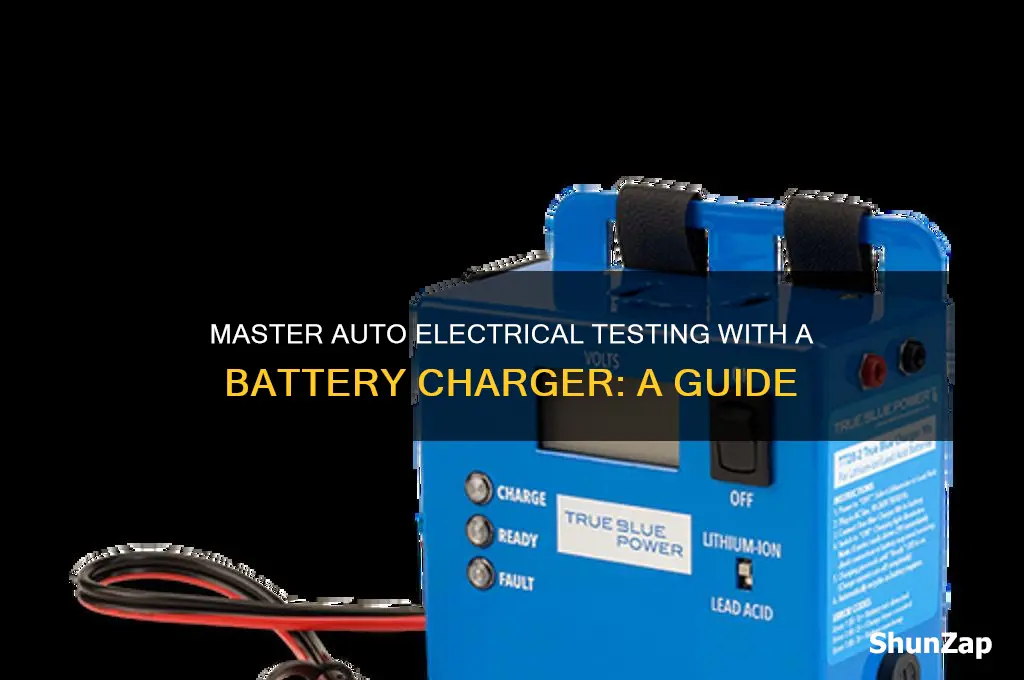 how to use a battery charger to test auto electrical