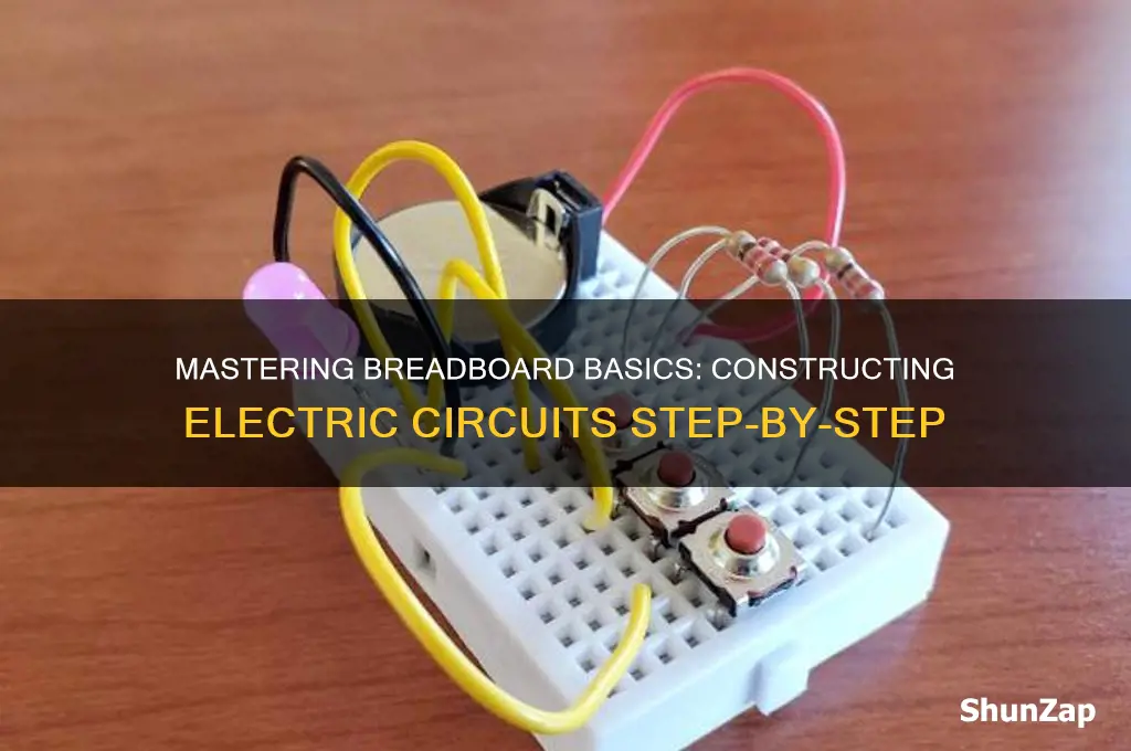 how to use a breadboard to construct an electric circuit