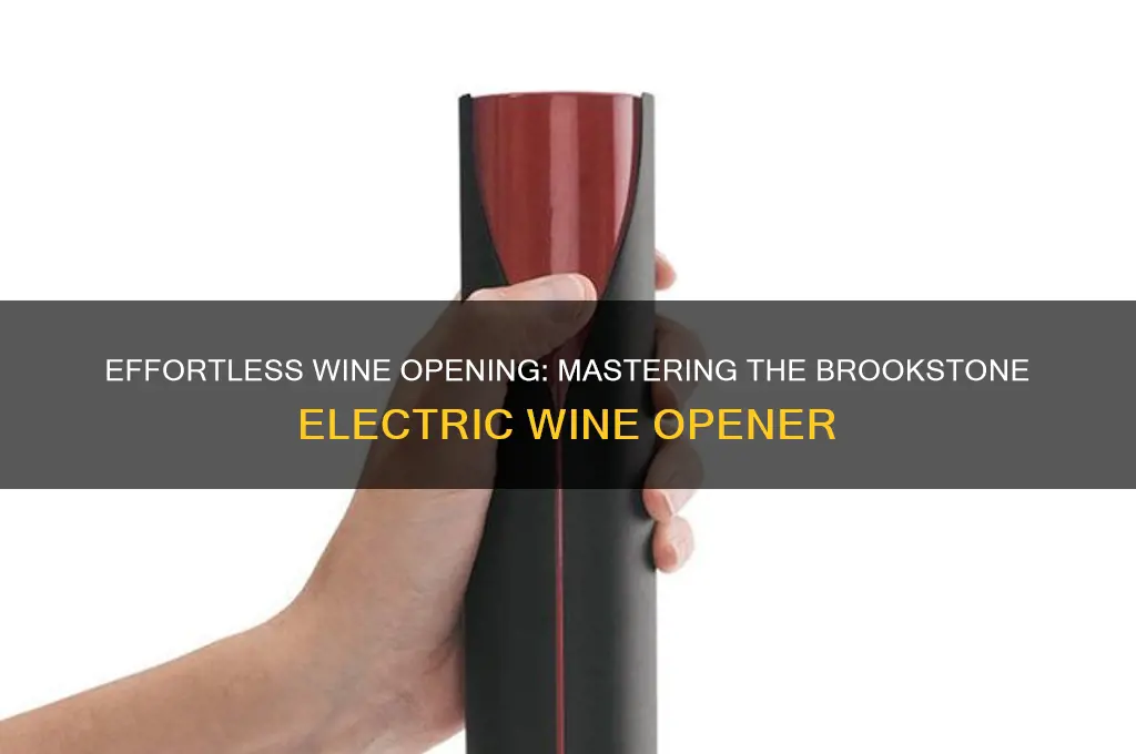 how to use a brookstone electric wine opener
