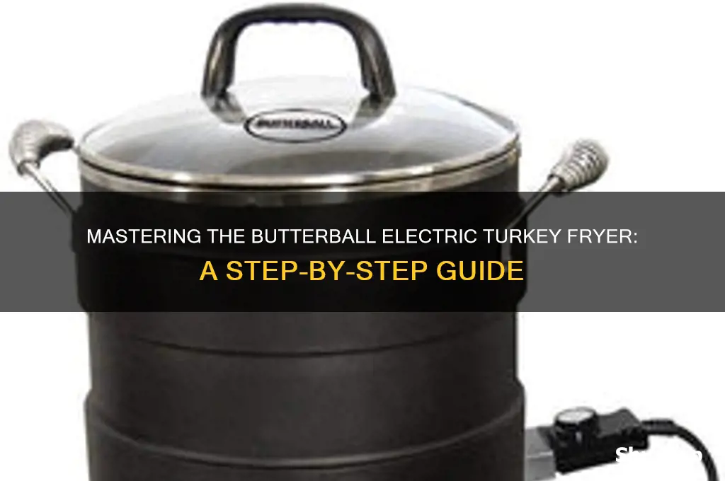 how to use a butterball electric turkey fryer