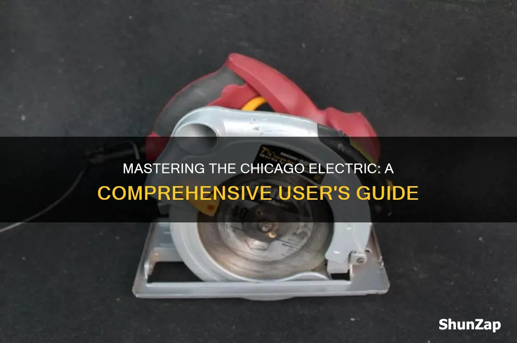 how to use a chicago electric
