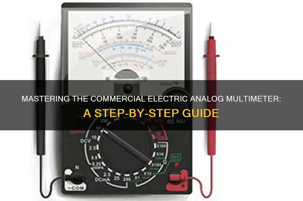 how to use a commercial electric analog multimeter