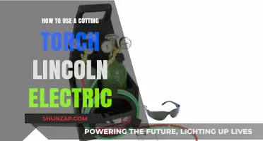 Mastering the Lincoln Electric Cutting Torch: A Step-by-Step Guide