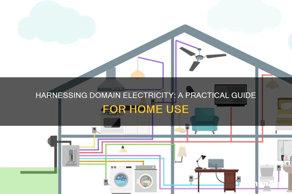 how to use a domain electricity at home
