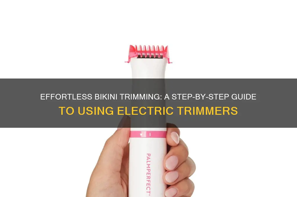 how to use a electric bikini trimmer