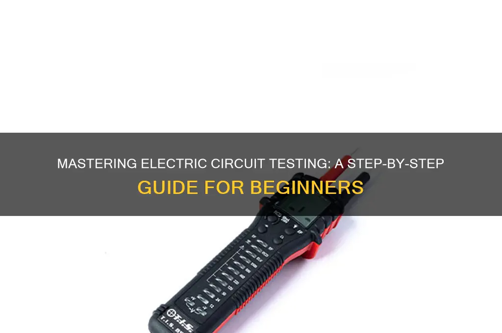 how to use a electric circuit tester