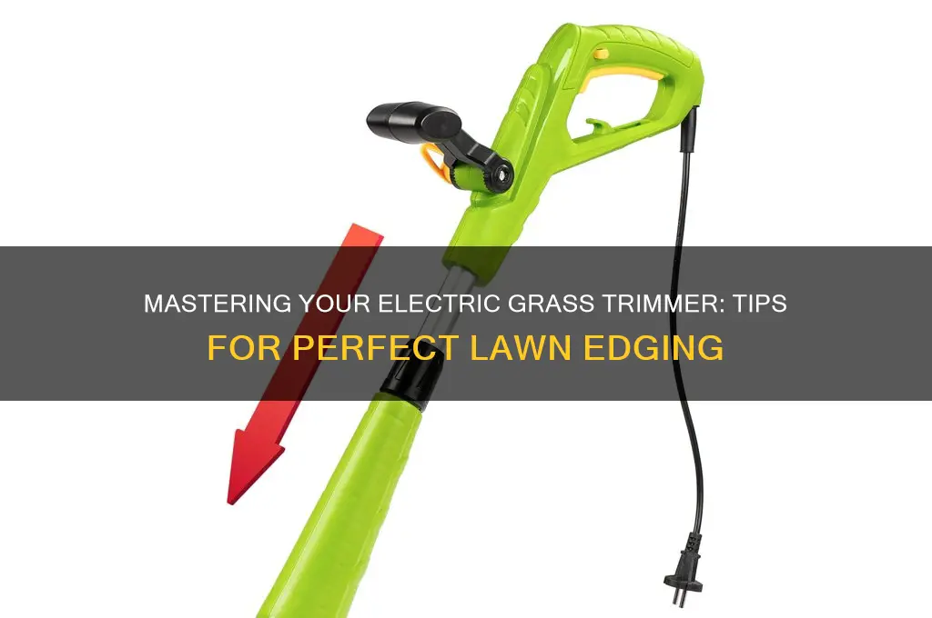 how to use a electric grass trimmer