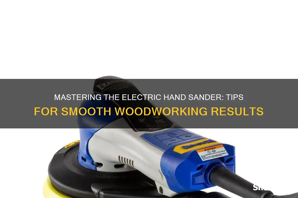 how to use a electric hand sander