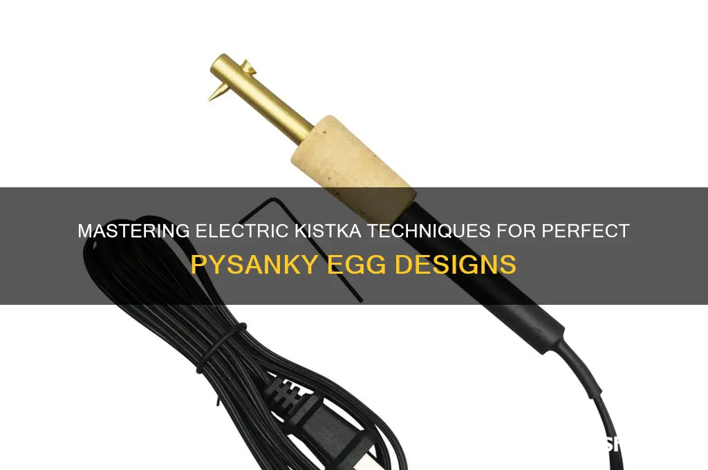 how to use a electric kistka