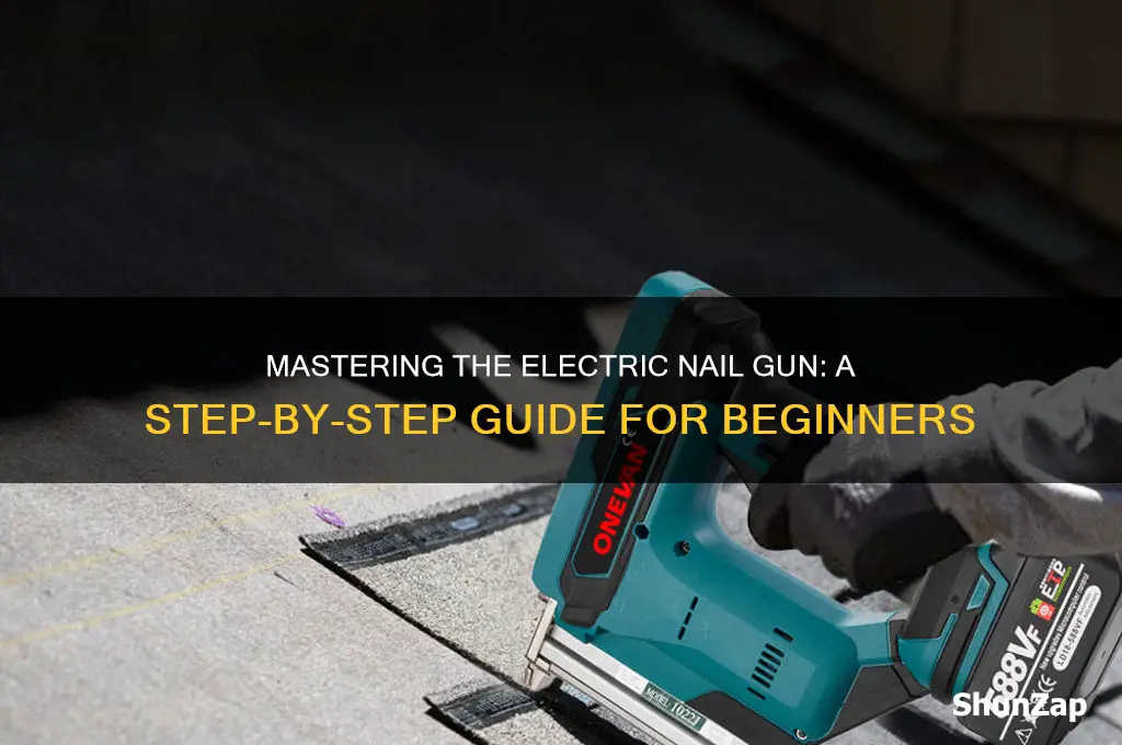 how to use a electric nail gun