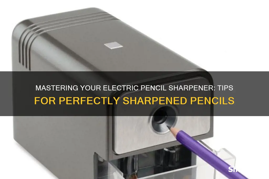 how to use a electric pencil sharpener
