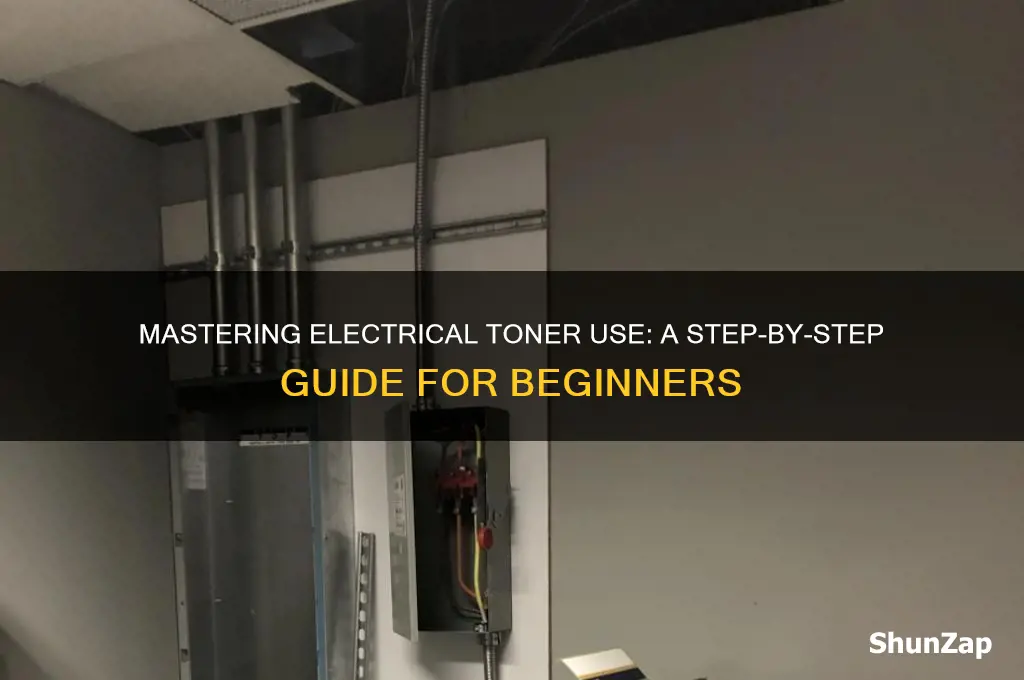 how to use a electrical toner