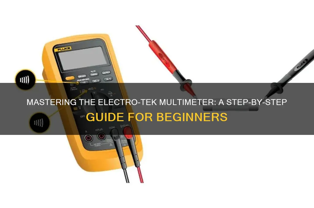 how to use a electro-tek multimeter