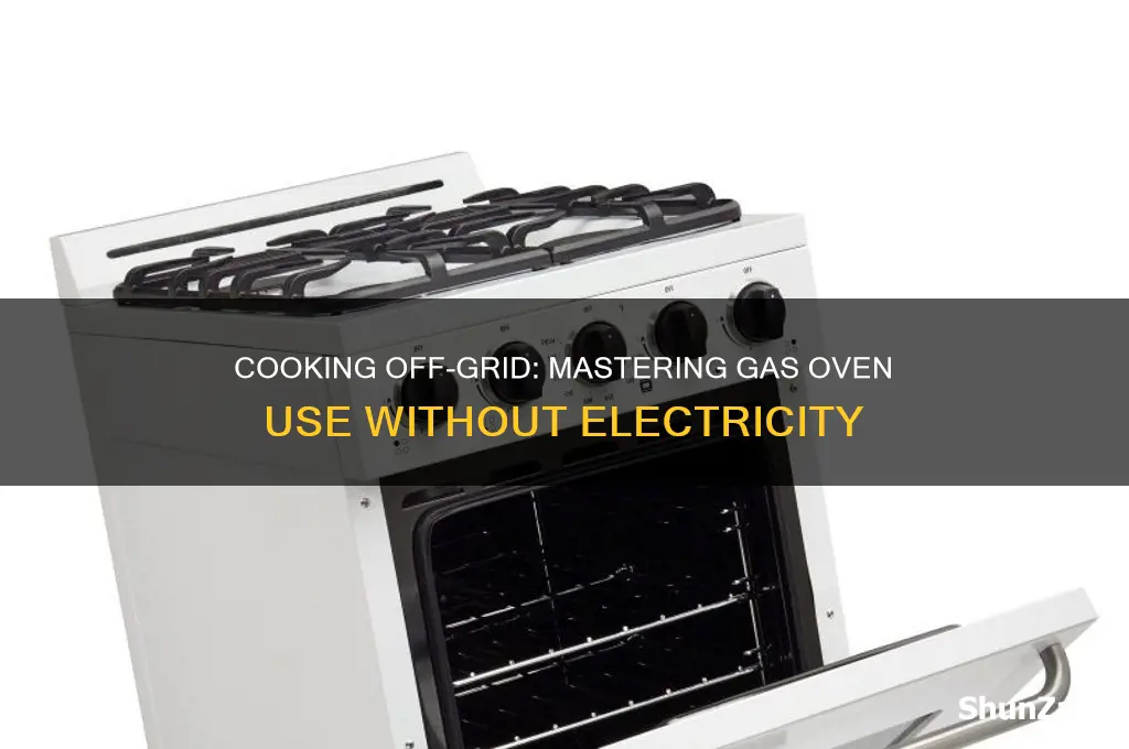 how to use a gas oven without electricity