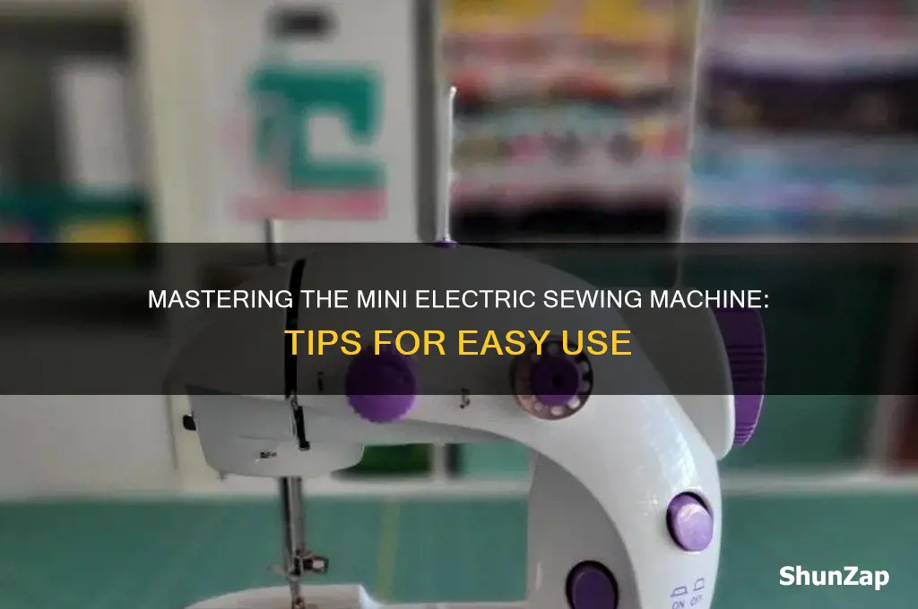 how to use a mini electric sewing machine