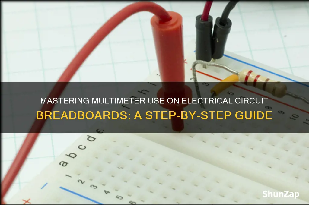 how to use a multimeter electrical circuit breadboard