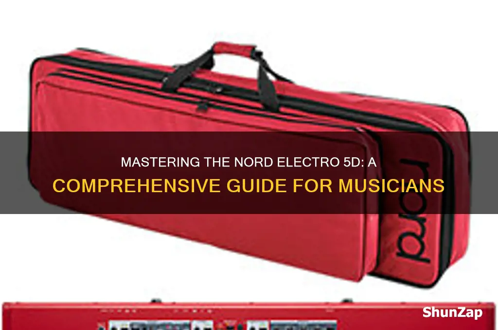 how to use a nord electro 5d