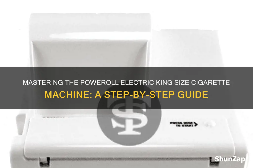 how to use a poweroll electric king size cigarette machine