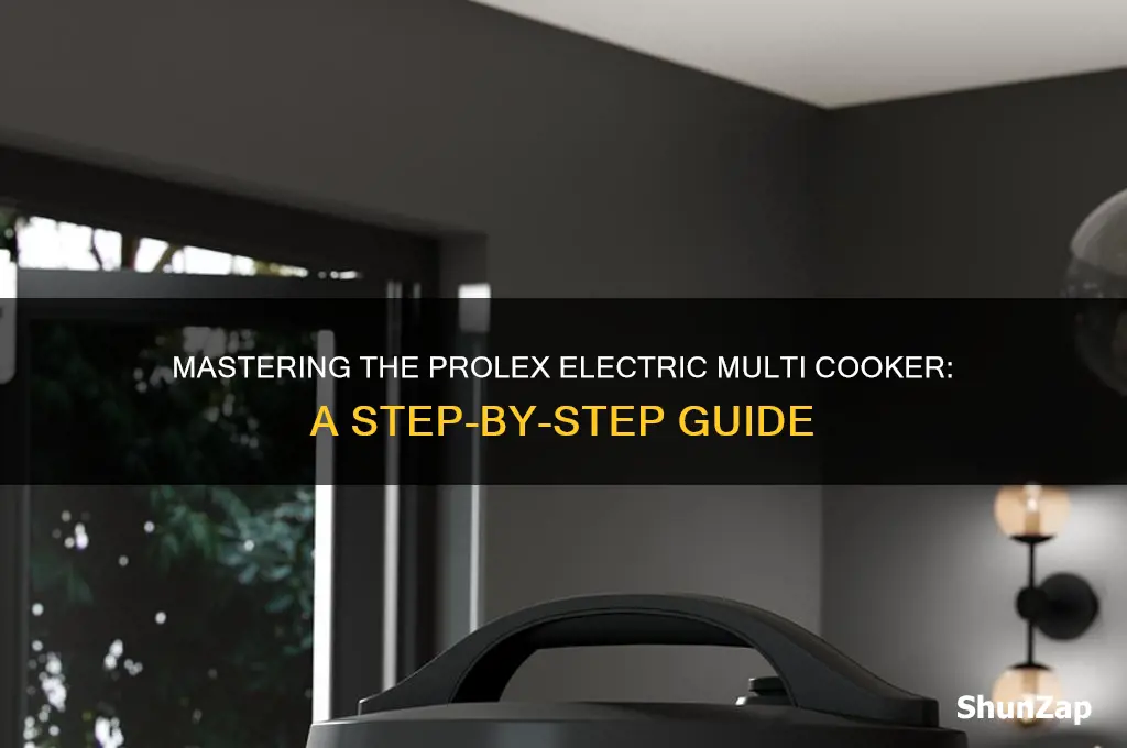 how to use a prolex electric multi cooker