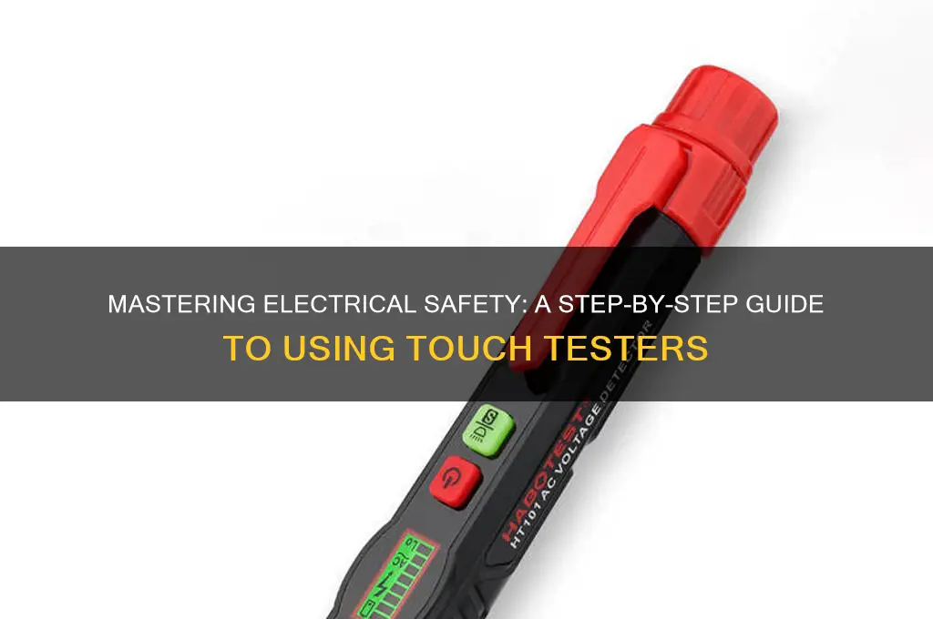 how to use a touch electrical tester