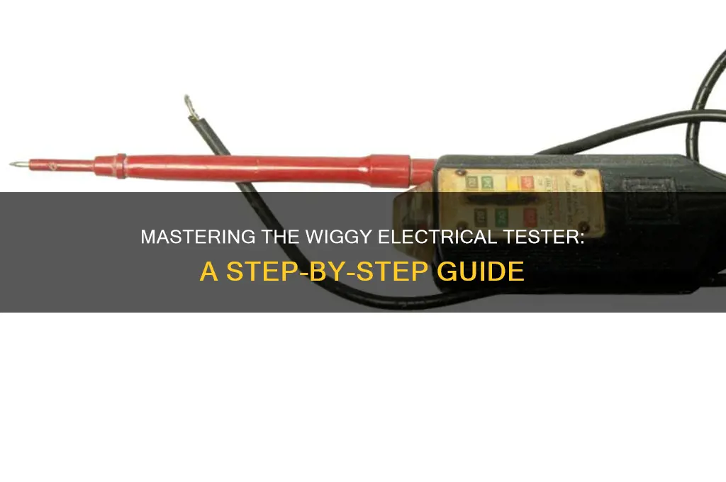 how to use a wiggy electrical tester