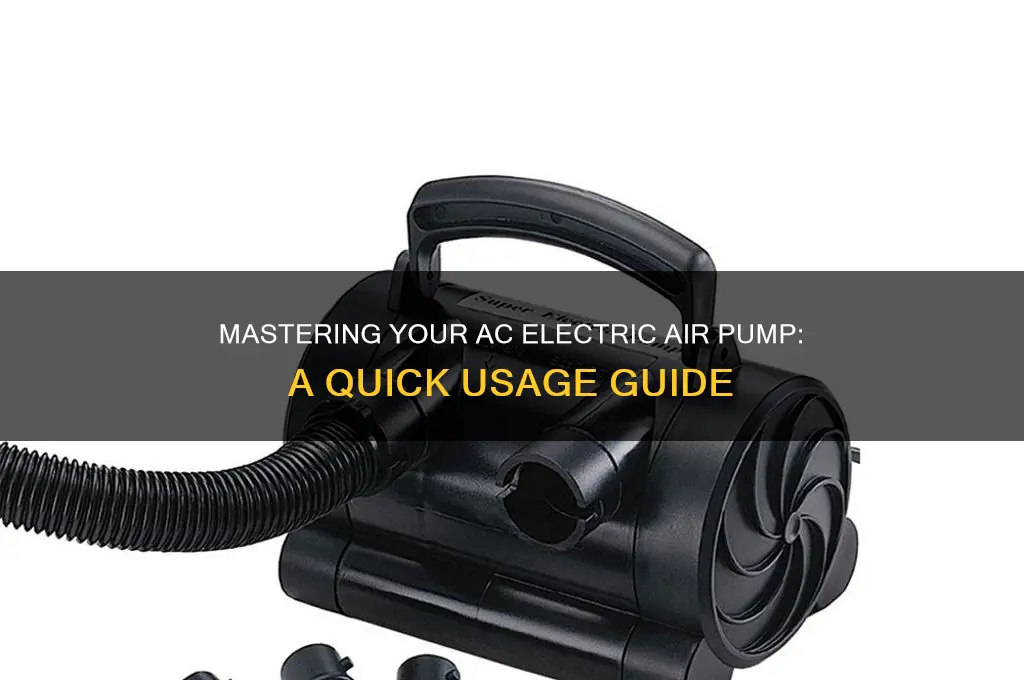 how to use ac electric air pump