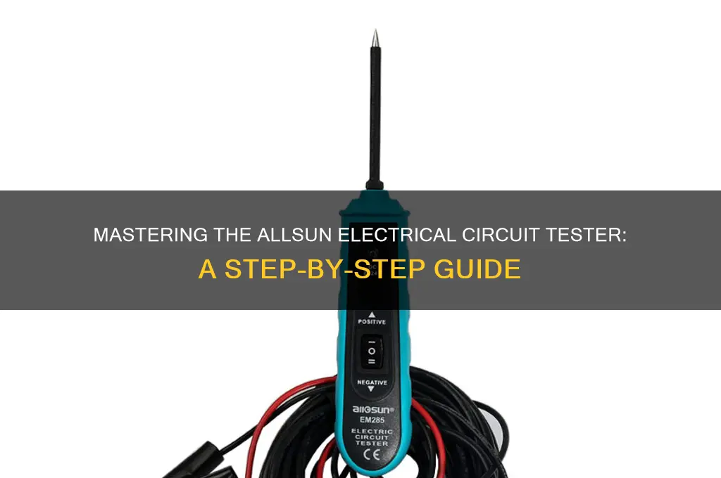 how to use allsun electrical circuit tester