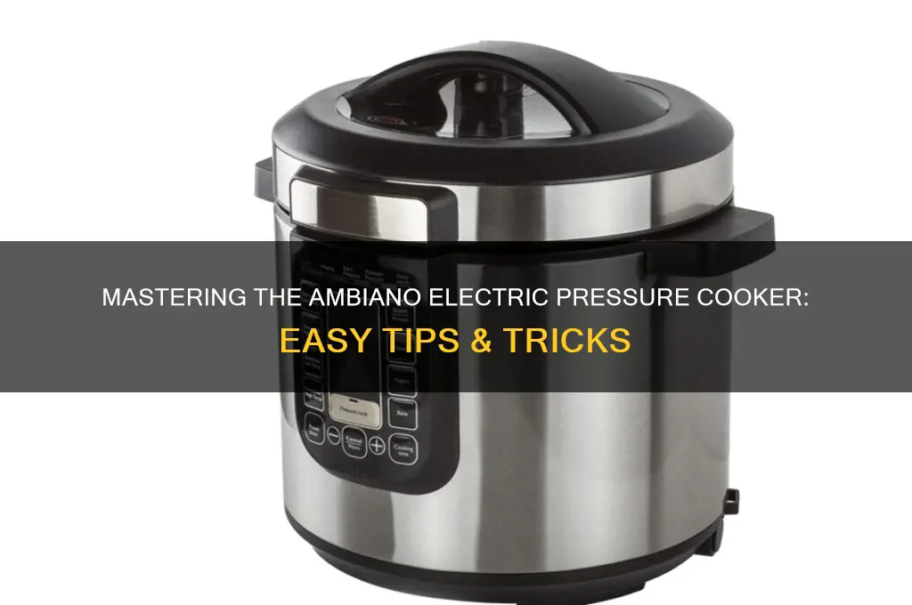 how to use ambiano electric pressure cooker