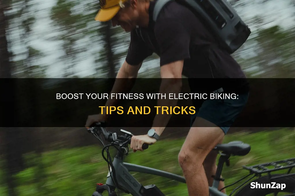 how to use an electric bike to get fit