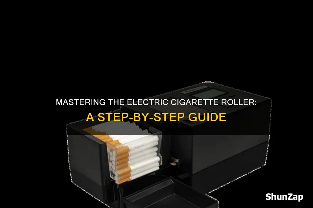 how to use an electric cigarette roller