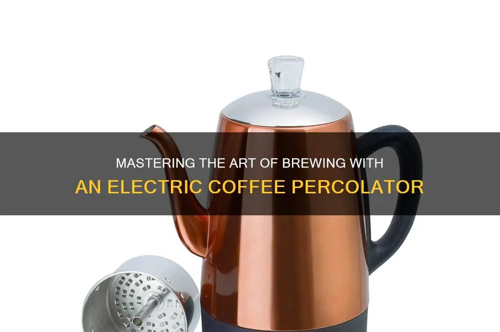 how to use an electric coffee perculator