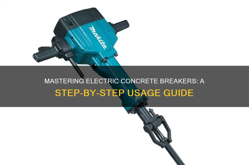 how to use an electric concrete breaker