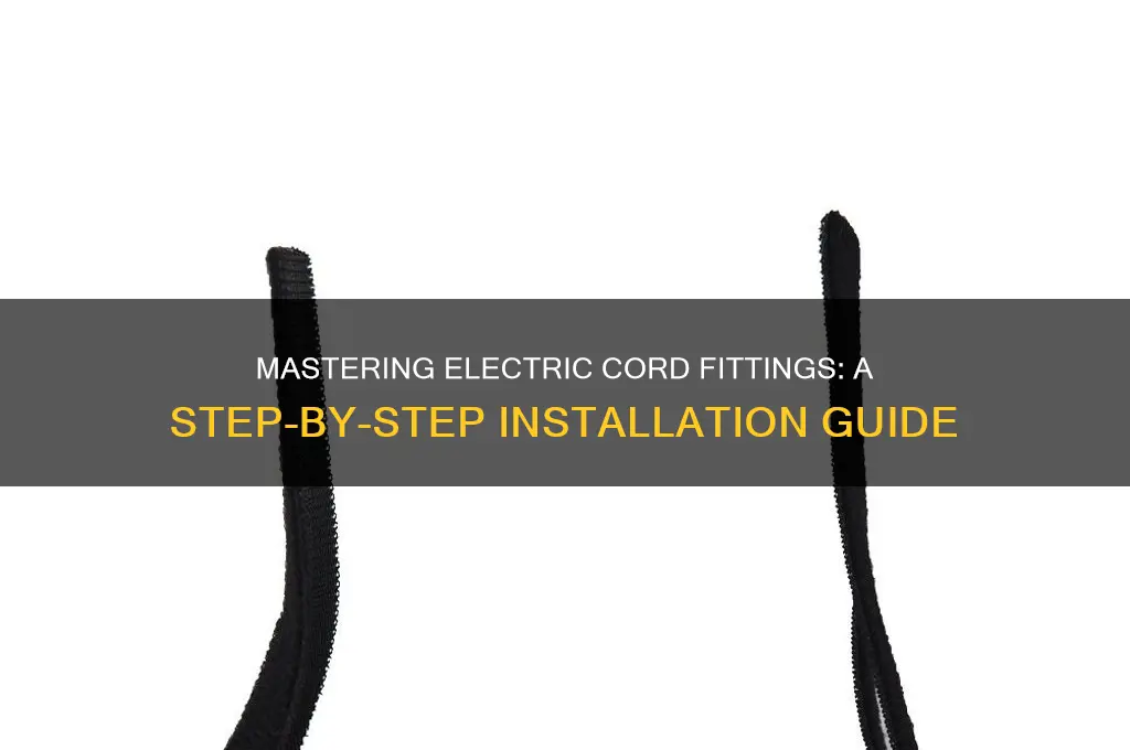 how to use an electric cord fitting