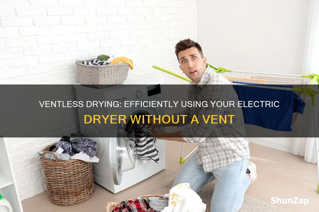 how to use an electric dryer without vent