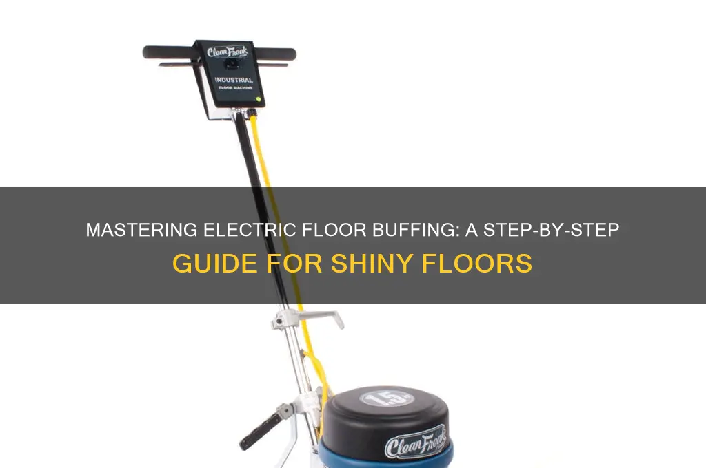 how to use an electric floor buffer