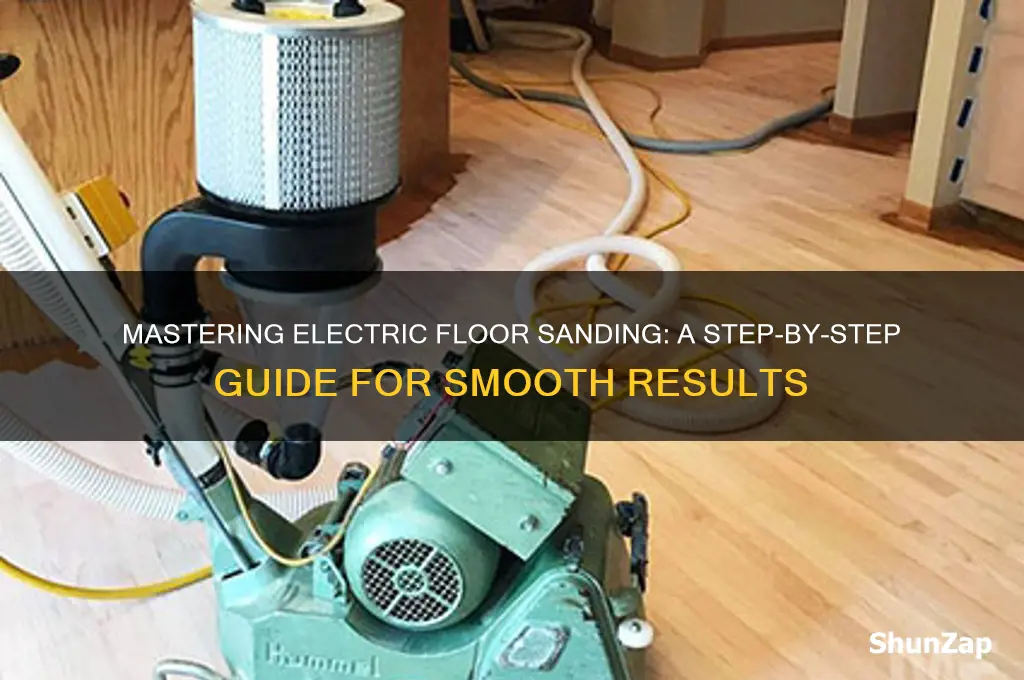 how to use an electric floor sander