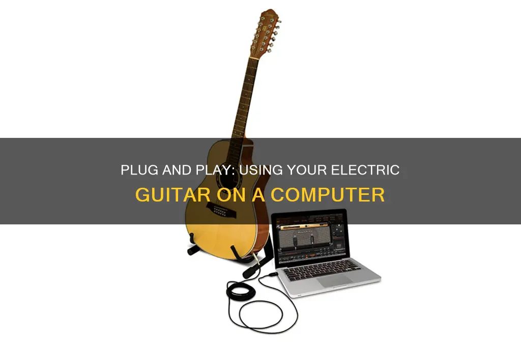 how to use an electric guitar on a computer
