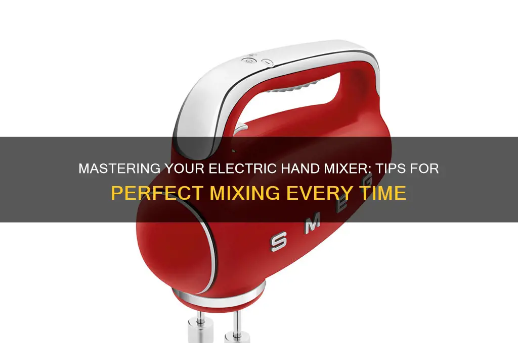 how to use an electric hand mixer