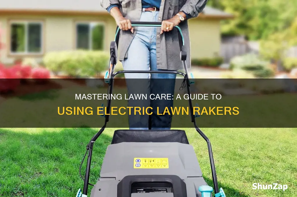 how to use an electric lawn raker