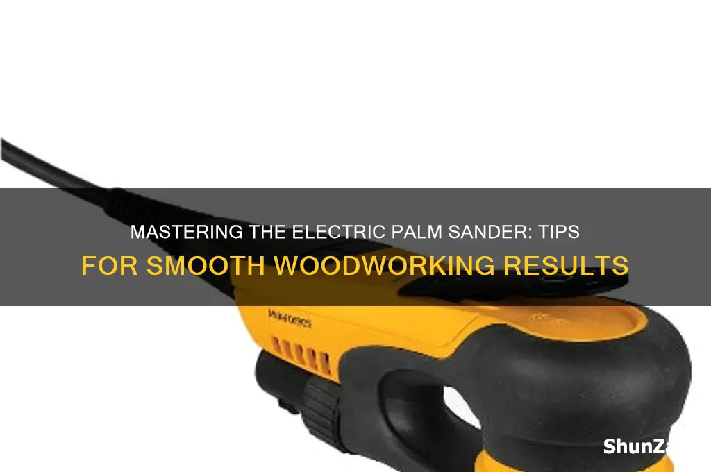 how to use an electric palm sander
