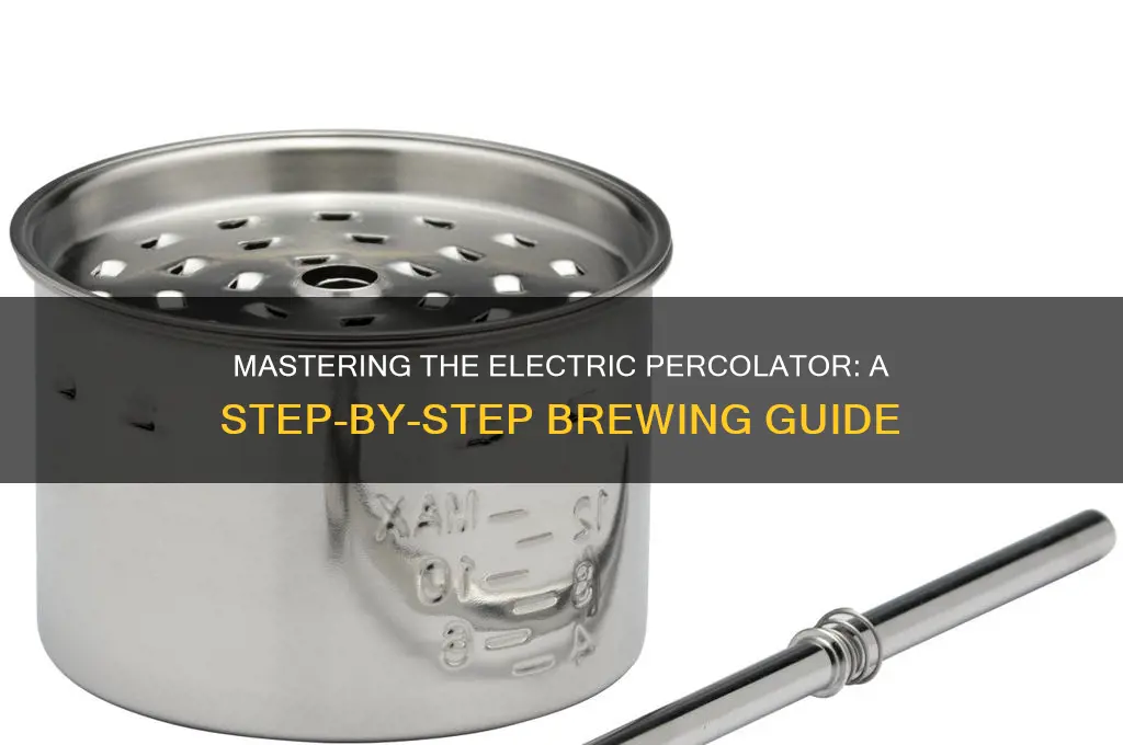 how to use an electric perculator