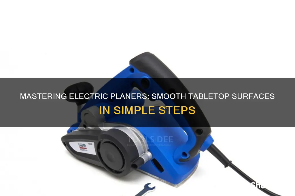 how to use an electric planer on a table top