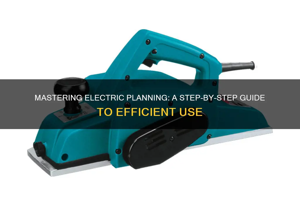 how to use an electric planner