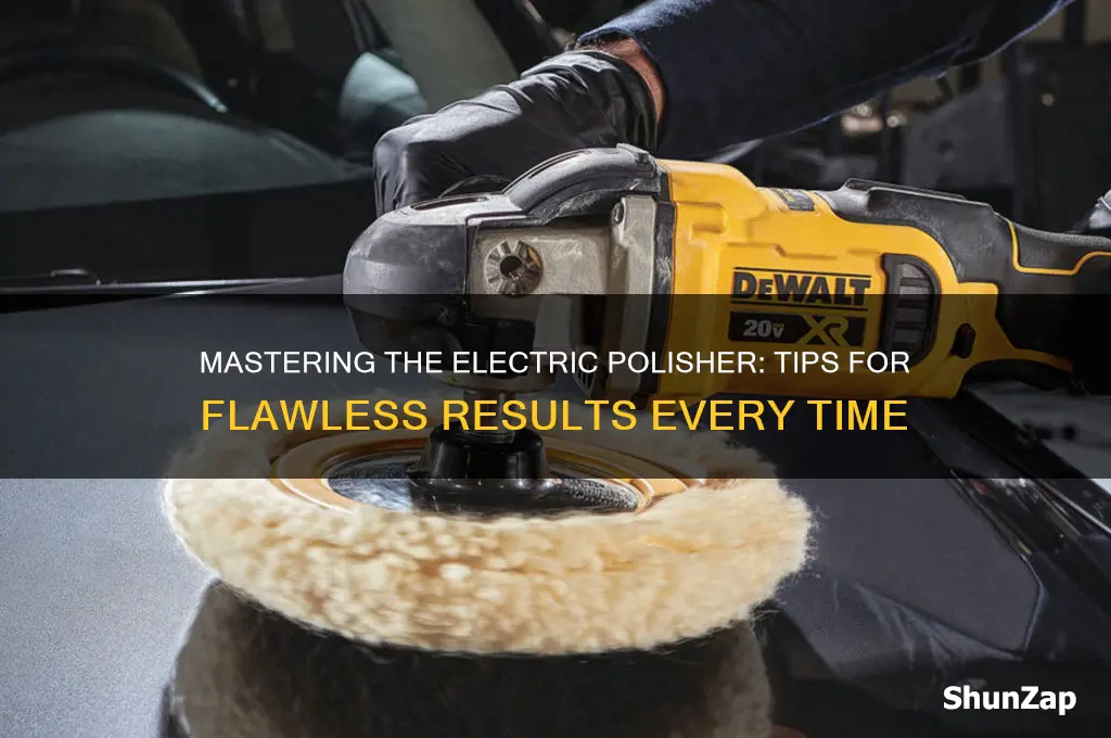 how to use an electric polisher